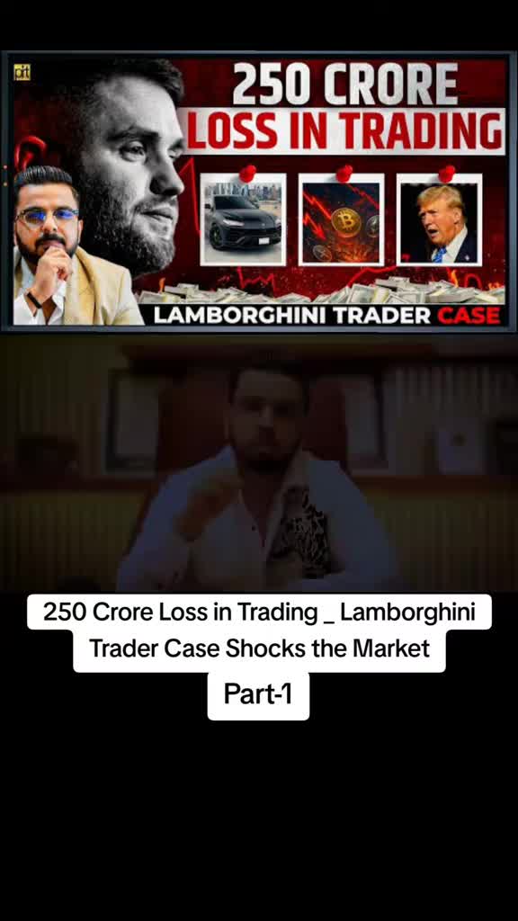 250 Crore Loss in Trading _ Lamborghini Trader Case Shocks the Market #stockmarket #foru #foryoupagе #crash #loss