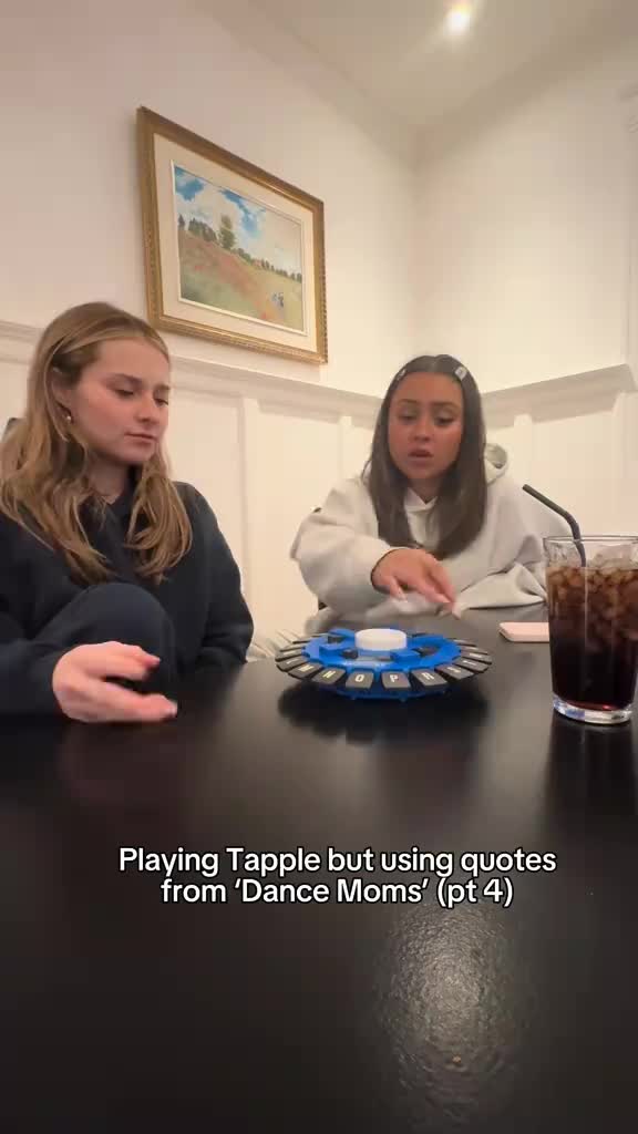 Playing Tapple but using quotes from Dance Moms (pt 4). Let me know if there are any other topics you think we should tr