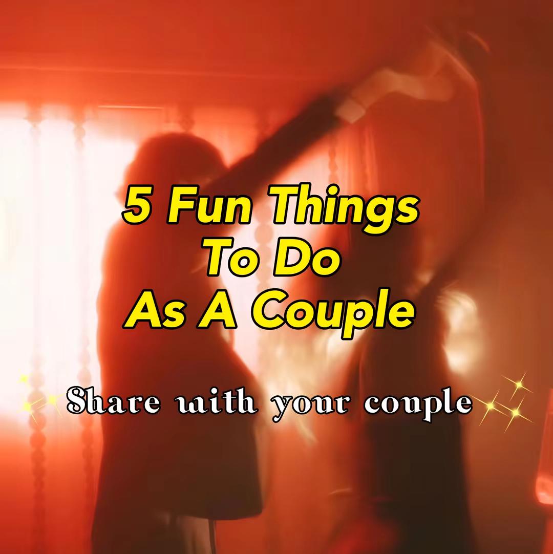 5 fun things to do as a couple #couple #funthingstodo #beinginlove #fyp #improverelationships #growrelationship #partner