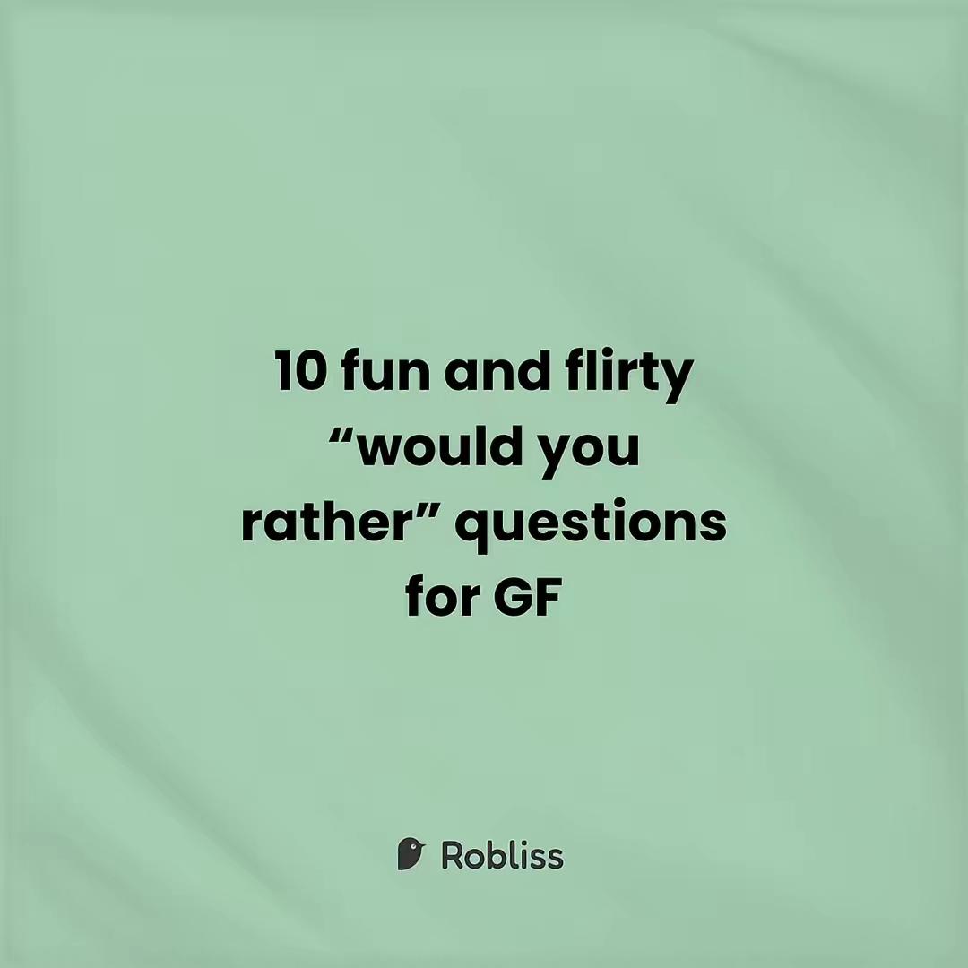 Flirting with your girl just got even more fun! 😉💘 Let’s play ‘Would You Rather’ and see where the sparks fly! 💋 #Fli